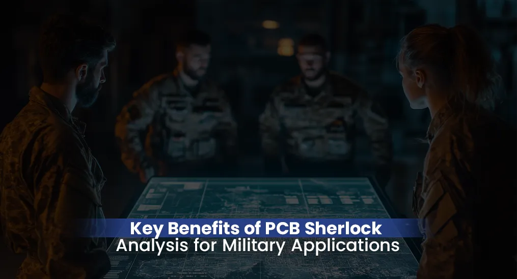 Key Benefits of PCB Sherlock Analysis