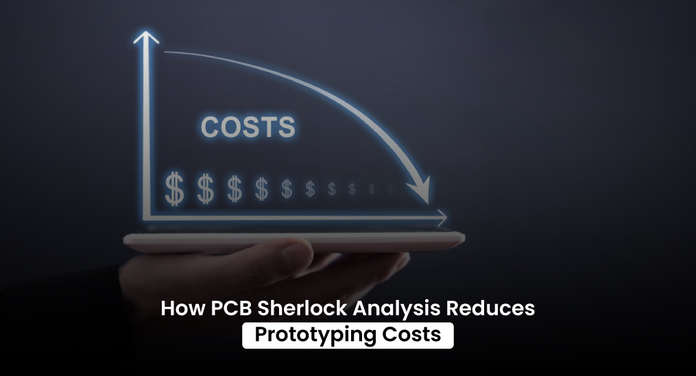 PCB Sherlock Analysis helps reduce costs by improving efficiency in PCB design and manufacturing.