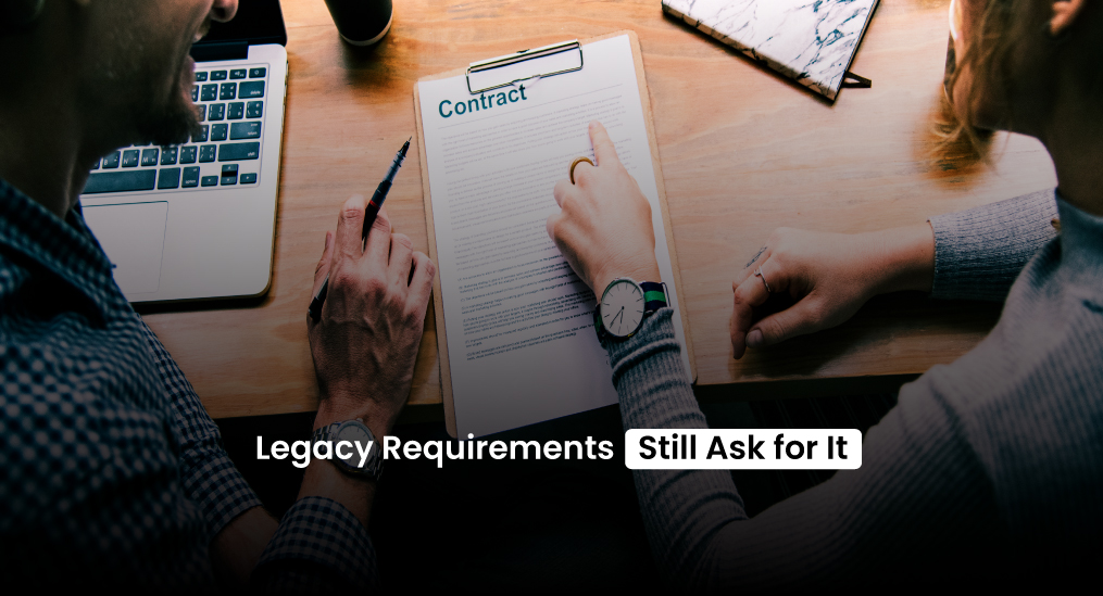 Legacy-Requirements-Still-Ask-for-It