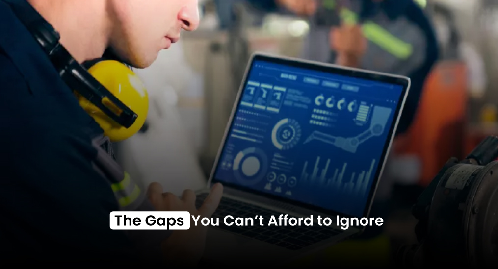 The-Gaps-You-Can’t-Afford-to-Ignore